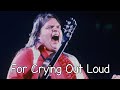 Meat Loaf- For Crying Out Loud - With Lyrics