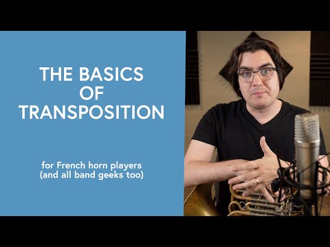 Basics of Transposition for Horn Players (and band geeks too)