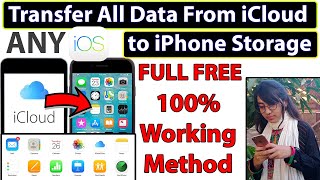 how to transfer all data from iCloud to iPhone storage in full free | 100% Working method