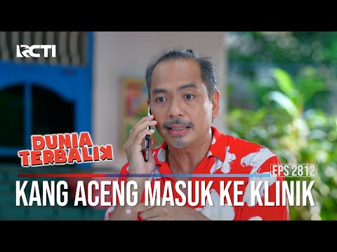 Kang Aceng Masuk Ke Klinik - Dunia Terbalik