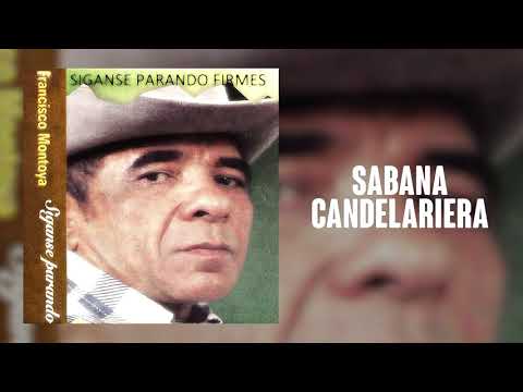Sabana Candelariera - Francisco Montoya | Música Llanera