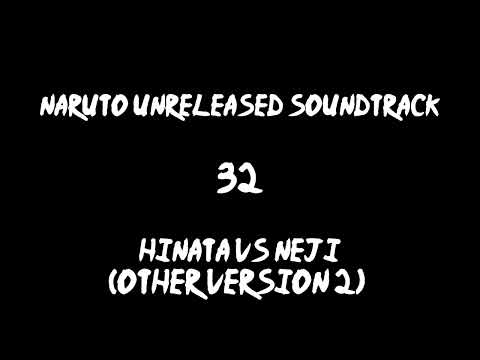 Naruto Unreleased Soundtrack - Hinata vs Neji (OtherVersion 2)
