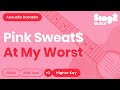 Pink Sweat$ - At My Worst (Higher Key) Acoustic Karaoke