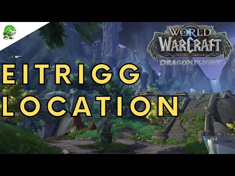 Dragonflight Eitrigg Location