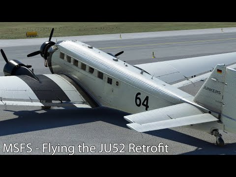 MSFS - Flying the JU52 Retrofit
