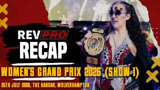 RevPro Recap | Women's Grand Prix 2026 (Show 1)
