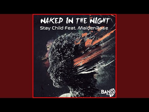 Naked In The Night (feat. Maiden Rose - Extended Remix by Alessandro Viale)