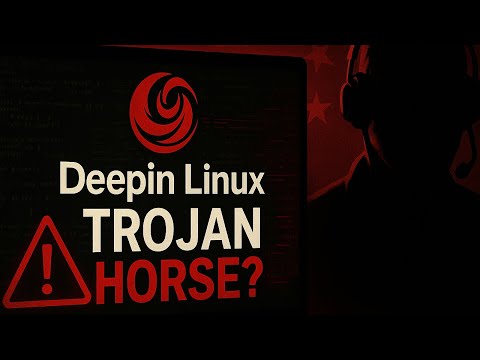 Is Deepin Linux nothing more than a Trojan horse?