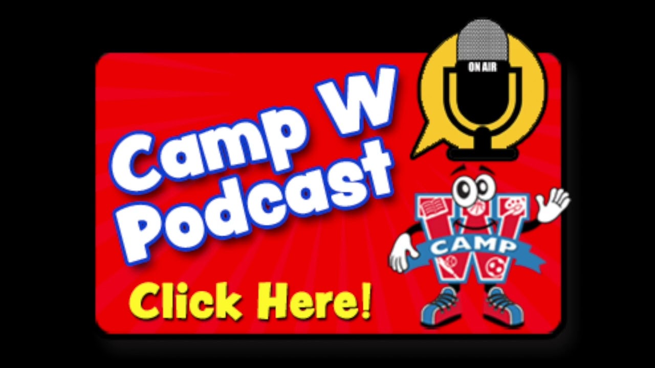 Camp W Podcast Episode 1: Trips