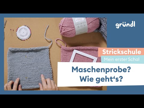 Gründl Knitting School: My first scarf - How do I make a gauge swatch?