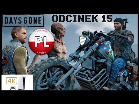 Zagrajmy W Days Gone Odc. 15 Likwidacja Stref Lęgowych Przy Lost Lake 🧔🏻‍♂️🏍️ 4K PS5 PL
