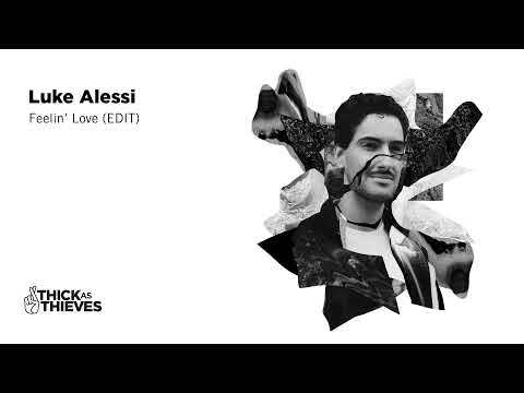 Luke Alessi - Feelin' Love (Edit)