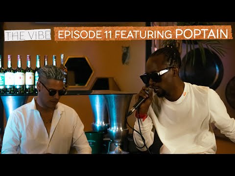 Raydizz The Vibe Episode 11 featuring Poptain