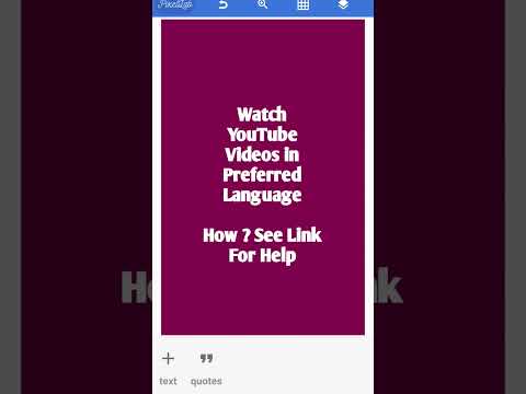 Watch YouTube Videos in Preferred LanguageHow ? See Link For Help