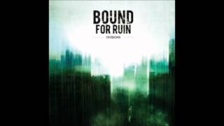 Bound For Ruin - 09 - I Cast This Shadow