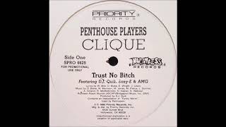 Penthouse Players Clique (f. DJ Quik, Eazy-E &amp; AMG) - Trust No Bitch