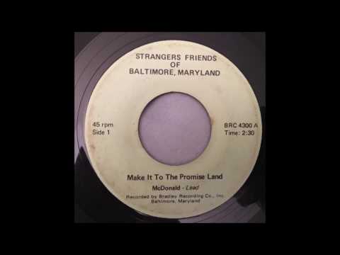 Strangers Friends of Baltimore, Maryland - Make It To The Promise Land