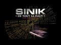 Sinik & Kayna Samet - De Tout Là Haut [Paroles Audio HQ]