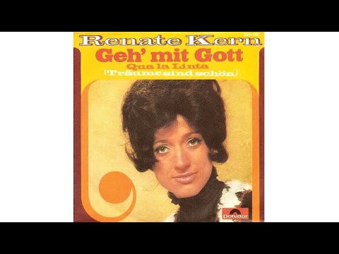 Renate Kern - Geh’ mit Gott (Here’s To You)