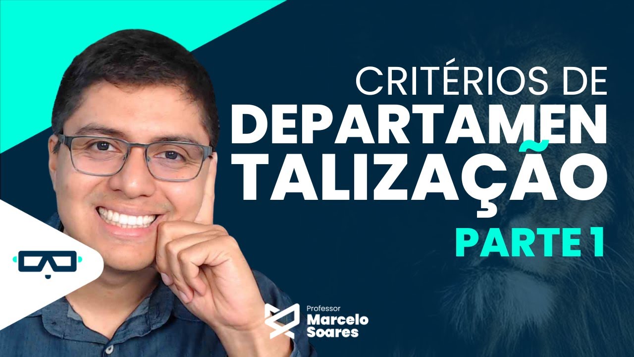 Organização - Critérios de departamentalização - Concurso Receita Federal|Prof. Marcelo Soares