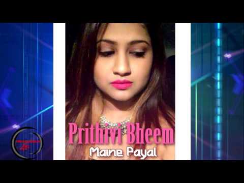 BMRZ Empire: Prithivi Bheem - Maine Payal [2k16 Bollywood Remix]