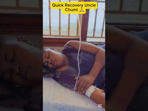 Quick Recovery uncle Chumi 🙏