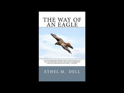 The Way of an Eagle by Ethel M. Dell — free full audiobook