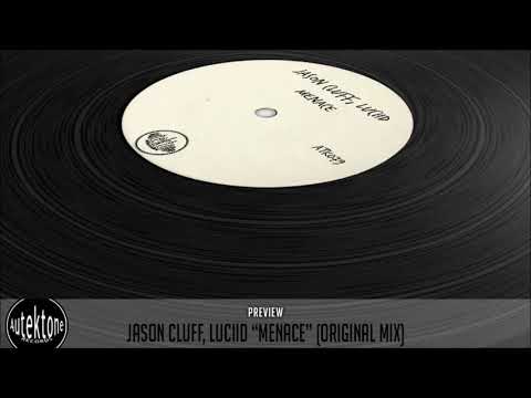 Jason Cluff, Luciid  "Menace" (Preview) (Autektone Records)