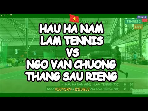 Hau Ha Nam 870  - Lam Tennis 730  🆚 Ngo Van Chuong 790  - Thang Sau Rieng 795  🎾 Victory - Double