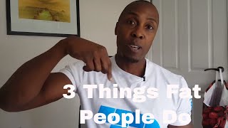 Online Personal Fitness Coach Leeds: 3 Things FAT People DO That Fit People Don't