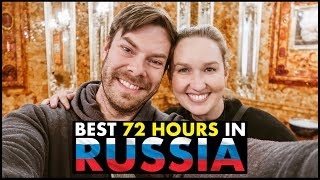 Best 72 Hours in Russia