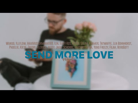 FEEL.ikx – Send more Love ft. Tatwaffe, Wunso, !llflow & Various Artists (s. Info) [prod. by MXSDLR]
