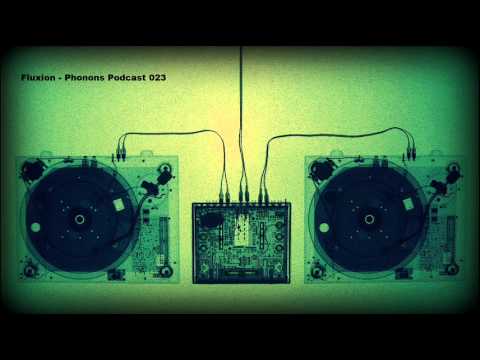 Fluxion - Phonons Podcast 023
