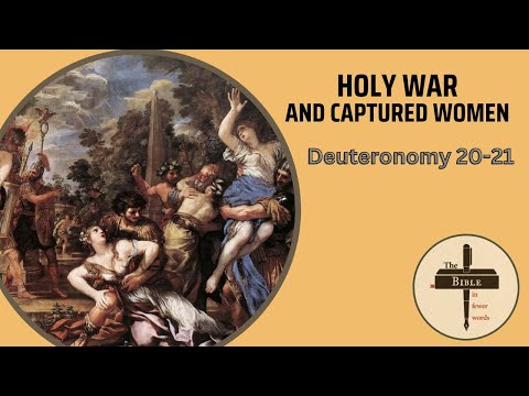#73: Deuteronomy 20-21 | Holy War, disobedient sons, and hated wives