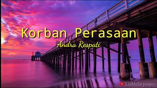 Download lagu Andra Respati - Korban perasaan (lirik lagu) mp3