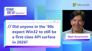 Did anyone in the ’90s expect Win32 to still be a first‑class API surface in 2026?