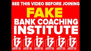 WHY TO JOIN IN BANK COACHING INSTITUTE. FACE OF FAKE INSTITUTE