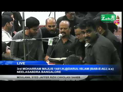 MOULANA SYED JAFFER RIZVI CHOLAS | 3RD MOHARRAM MAJLIS 14431HIJRI 2019 | BAB E ALI(AS) | NEELASANDRA