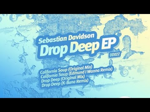 Sebastian Davidson - Drop Deep (K - Bana Remix)