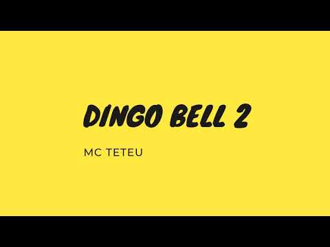 MC Teteu - Dingo Bell 2 (Prod. Tiago Jr.)