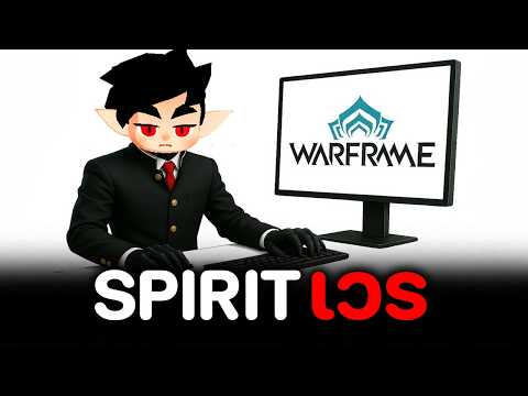 ลุงแมวติดเกม SpiritVale หวะ !!【 WARFRAME 】