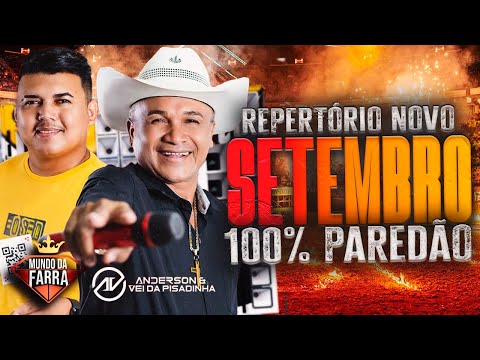 ANDERSON CANTOR E O VEI DA PISADINHA 2024 - REPERTÓRIO NOVO SETEMBRO - 100% PAREDÃO