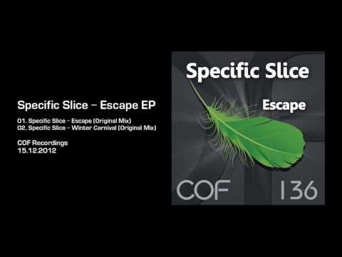 Specific Slice - Escape (Original Mix) [COF Recordings]
