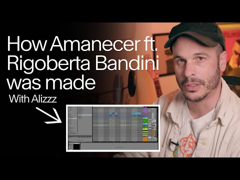 How Amanecer ft. Rigoberta Bandini was made | Alizzz