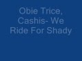 Obie Trice - We Ride For Shady Ft. Cashis
