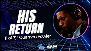 His Return | Quamon Fowler (1 of 7)