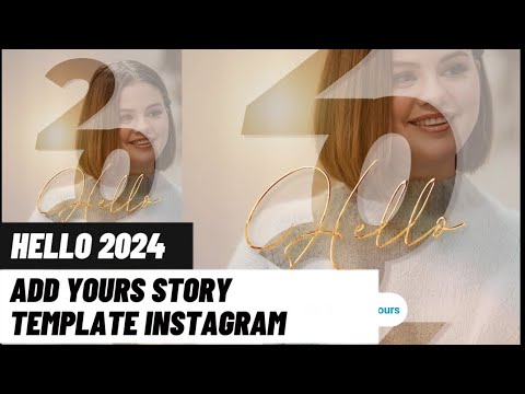 How to get Hello 2024 add yours story template on Instagram • Hello 2024 add yours template sticker