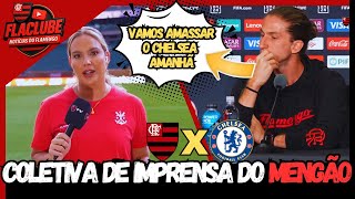 FLAMENGO X CHELSEA | COLETIVA DE IMPRENSA FALA SOBRE A EXPECTATIVA DO JOGO