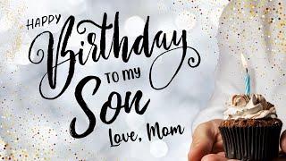 To My Adult Son On His Birthday Message To Son On 