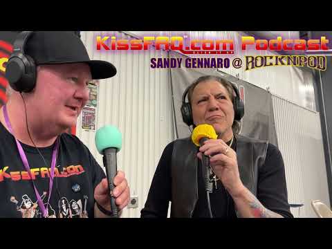 KissFAQ@RockNPod2023: Sandy Gennaro Interview